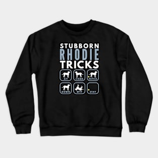 Stubborn Rhodesian Rifgeback Tricks - Dog Training Crewneck Sweatshirt